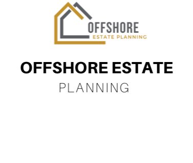 Offshore Estate Planning